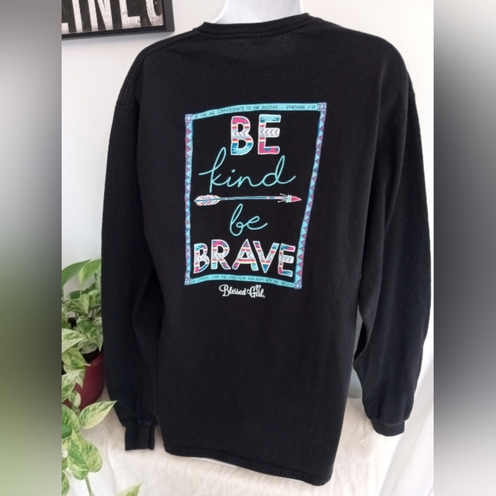 Be kind, Be brave Long Sleeve T-shirt